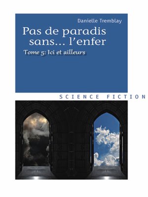 cover image of Ici et ailleurs (Pas de paradis sans... l'enfer, Volume 5)